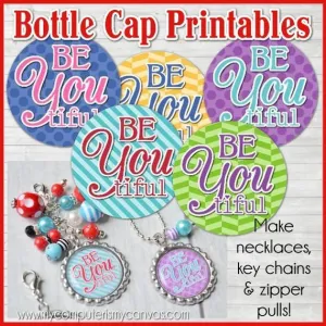 Be-YOU-tiful Bottle Cap PRINTABLE