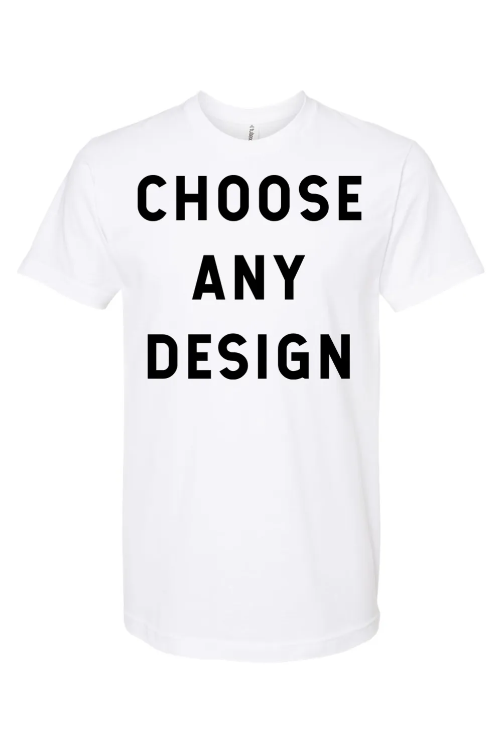 Choose Any Design - Jersey Tee