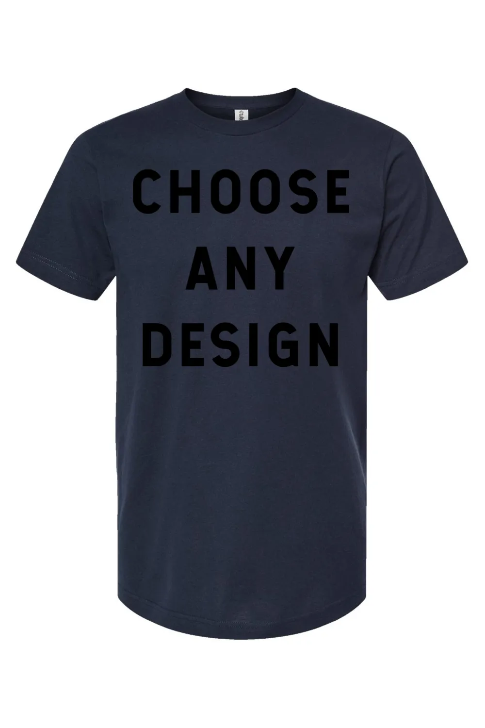 Choose Any Design - Jersey Tee